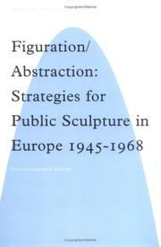 Cover of: Figuration / Abstraction: Strategies for Public Sculpture in Europe 1945-1968 (Subject/Object New Studies in Sculpture)