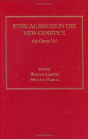 Cover of: Ethical Issues in the New Genetics: Are Genes Us