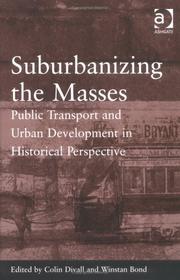 Cover of: Suburbanising the Masses: Public Transport and Urban Development in Historical Perspective
