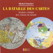 Cover of: La bataille des cartes: analyse critique des visions du monde