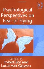 Cover of: Psychological perspectives on fear of flying by edited by Robert Bor, Lucas van Gerwen.