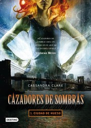 Cover of: Pack Ciudad Hueso 2021: Cazadores de sombras 1