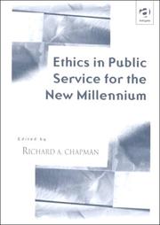 Cover of: Ethics in public service for the new millennium by edited by Richard A. Chapman.