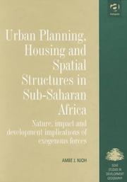 Cover of: Urban planning, housing, and spatial structures in Sub-Saharan Africa: nature, impact, and development implications of exogenous forces