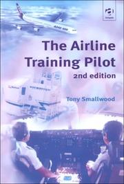 Cover of: The Airline Training Pilot by Tony Smallwood