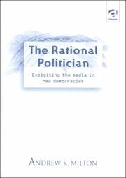 Cover of: The rational politician by Andrew K. Milton