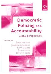 Cover of: Democratic policing and accountability: global perspectives