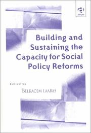 Cover of: Building and sustaining the capacity for social policy reforms | 