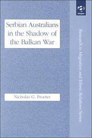 Serbian Australians in the shadow of the Balkan War by Nicholas G. Procter