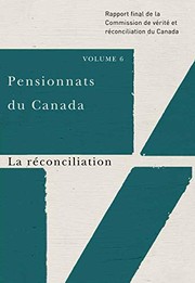 Cover of: Pensionnats du Canada - La Réconciliation Vol. 6: Rapport Final de la Commission de Vérité et Réconciliation du Canada