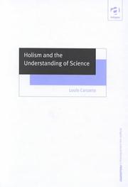 Cover of: Holism and the Understanding of Science (Ashgate New Critical Thinking in Philosophy)