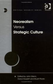 Cover of: Neorealism Versus Strategic Culture (Critical Security Series)