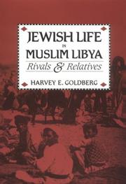 Cover of: Jewish life in Muslim Libya by Harvey E. Goldberg