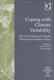 Cover of: Coping With Climate Variability: The Use of Seasonal Climate Forecasts in Southern Africa (Ashgate Studies in Environmental Policy and Practice)