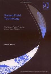 Cover of: Raised Field Technology: The Raised Fields Projects Around Lake Titicaca (King's-Soas Studies in Environment and Development)