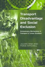Cover of: Transport Disavantage and Social Exclusion: Exclusionary Mechanisms in Transport in Urban Scotland (Transport and Society)