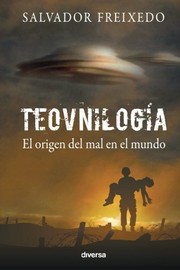 Cover of: Teovnilogía: El origen del mal en el mundo