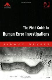 The Field Guide to Human Error Investigations by Sidney Dekker