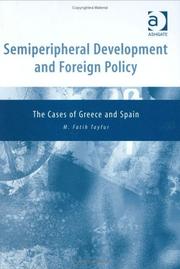 Cover of: Semiperipheral development and foreign policy | M. FatiМ‡h Tayfur