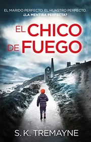 Cover of: El chico de fuego by S. K. Tremayne, Eva González