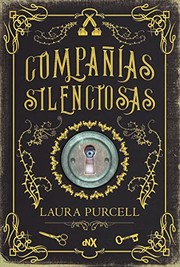 Cover of: Compañias silenciosas by Laura Purcell