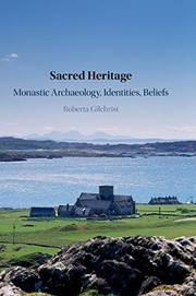 Cover of: Sacred Heritage: Monastic Archaeology, Identities, Beliefs
