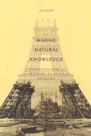 Cover of: Making natural knowledge: constructivism and the history of science