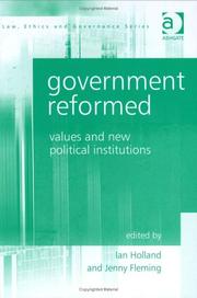 Cover of: Government Reformed: Values and New Political Institutions (Law, Ethics and Governance)