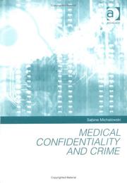 Cover of: Medical confidentiality and crime