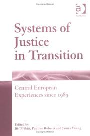 Cover of: Systems of justice in transition: Central European experiences since 1989