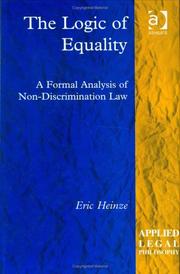 Cover of: The logic of equality: a formal analysis of non-discrimination law