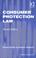 Cover of: Consumer Protection Law (Markets and the Law) (Markets and the Law) (Markets and the Law)