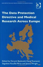 Cover of: The data protection directive and medical research across Europe