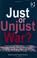 Cover of: Just or Unjust War