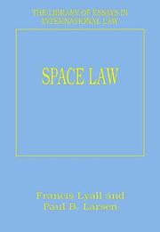 Cover of: Space Law (Library of Essays in International Law) (Library of Essays in International Law)