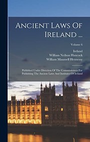 Cover of: Ancient Laws of Ireland ... by Ireland, John O'Donovan, Eugene O'Curry