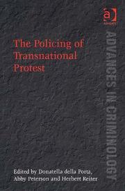 Cover of: The Policing of Transnational Protest (Advances in Criminology) (Advances in Criminology) (Advances in Criminology) | 