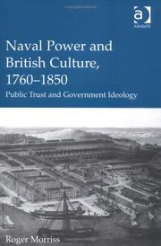 Cover of: Naval power and British culture, 1760-1850: public trust and government ideology