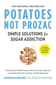 Cover of: Potatoes Not Prozac : Revised and Updated: Solutions for Sugar Sensitivity