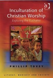 Cover of: Inculturation of Christian Worship: Exploring the Eucharist (British Art and Visual Culture Since 1750 New Readings)