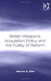 Cover of: British Weapons Acquisition Policy and the Futility of Reform