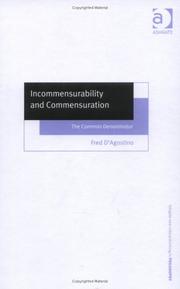 Cover of: Incommensurability and Commensuration: The Common Denominator (Ashgate New Critical Thinking in Philosophy)