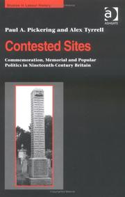 Cover of: Contested sites: commemoration, memorial and popular politics in nineteenth century Britain