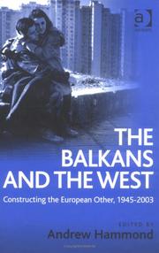 Cover of: The Balkans and the West by Andrew Hammond