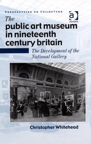 Cover of: The Public Art Museum in Nineteenth Century Britain by Christopher Whitehead