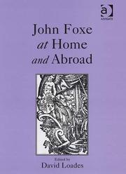 Cover of: John Foxe at Home and Abroad by David M. Loades