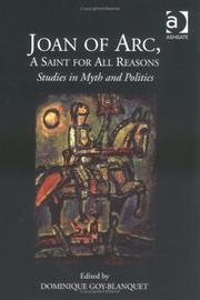 Cover of: Joan of Arc, a Saint for All Reasons: Studies in Myth and Politics