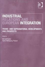 Cover of: Industrial Relations and European Integration: Trans- And Supranational Developments and Prospects