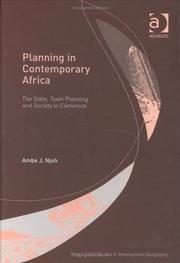 Cover of: Planning in Contemporary Africa: The State, Town Planning and Society in Cameroon (King's Soas Studies in Development Geography)