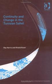 Cover of: Continuity and Change in the Tunisian Sahel (King's Soas Studies in Development Geography) by Ray Harris, Khalid Koser